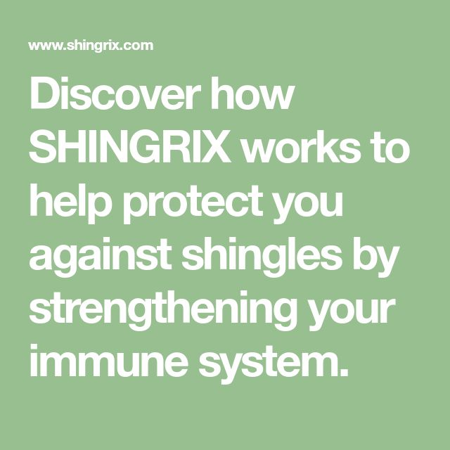 Discover how SHINGRIX works to help protect you against shingles by ...