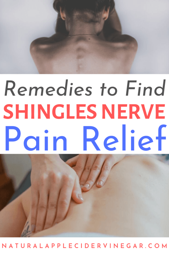 Helpful Home Remedies to Find Shingles Nerve Pain Relief