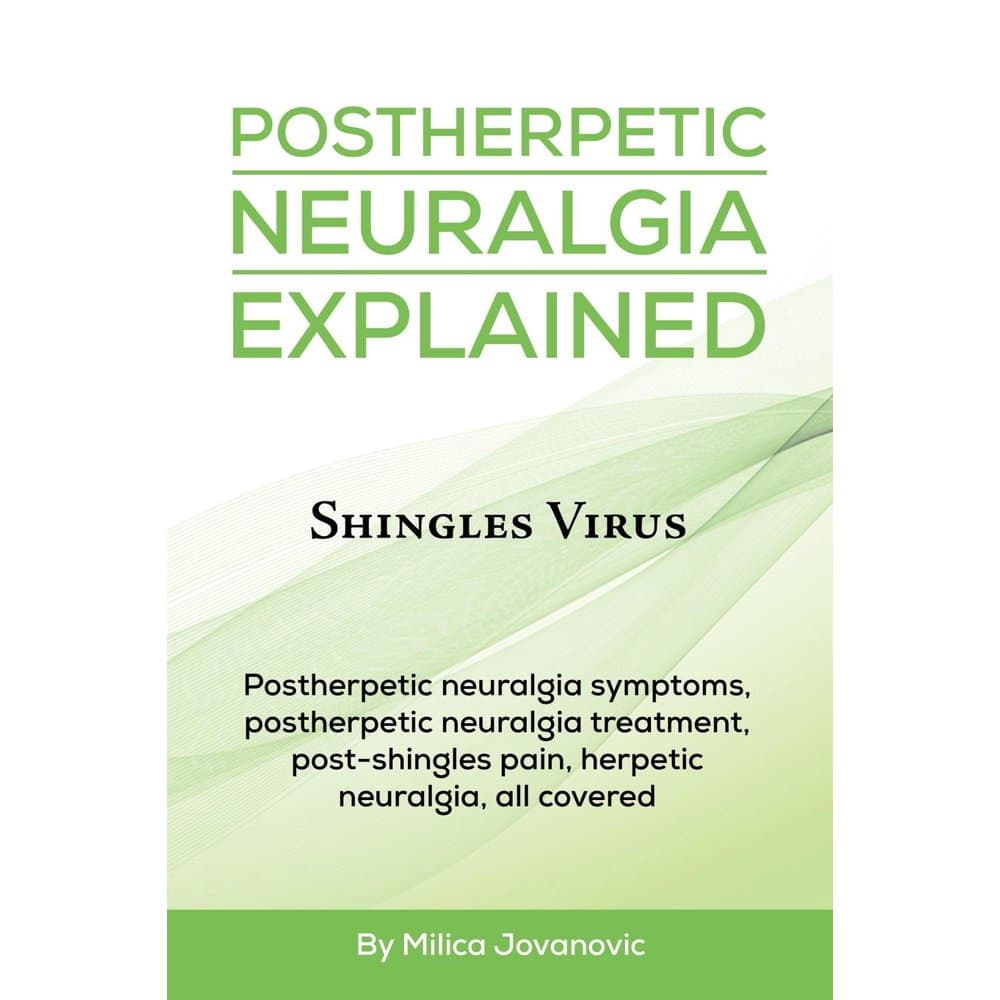 Postherpetic Neuralgia Explained : Shingles virus, Postherpetic ...