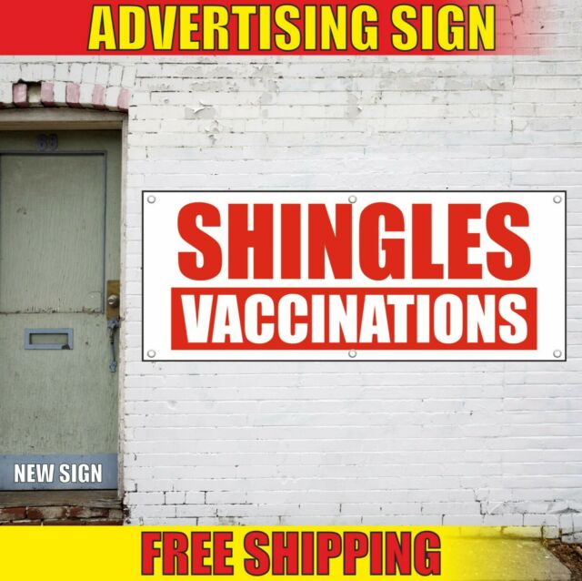 SHINGLES VACCINATIONS Banner Advertising Vinyl Sign Flag flu shots ...